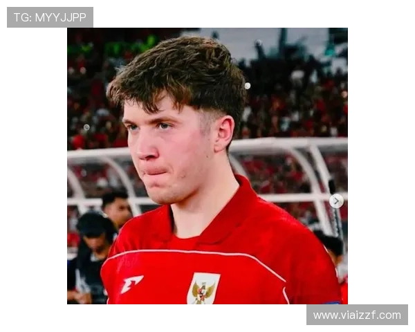 印尼国家队联赛水平提升，年轻球员展现竞争力与发展潜力