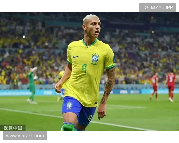 理查利森巴西国家队近期表现稳健，状态持续提升